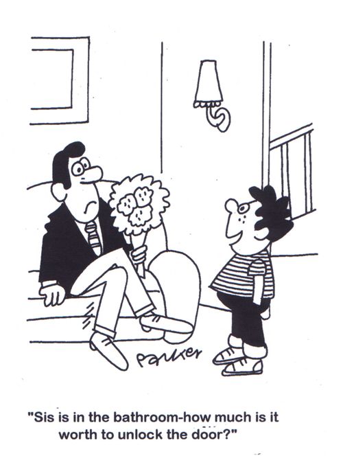 'Sis is in the bathroom - how much is it worth to unlock the door?'