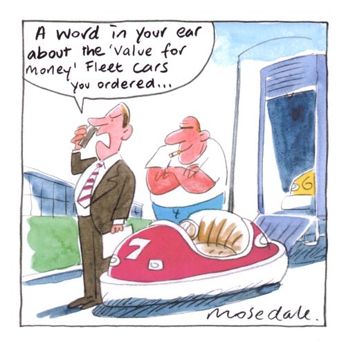 'A word in your ear about the 'value for money' fleet cars you ordered...'