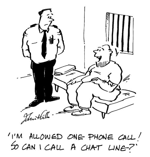 "I'm allowed one phone call! So can I call a chat line?"