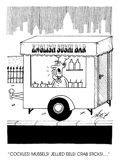 'English sushi bar' "Cockles! Muscles!..."