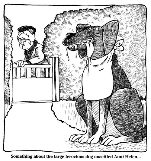 'Something about the large ferocious dog unsettled Aunt Helen�'