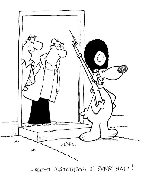 "Best watchdog I ever had!"