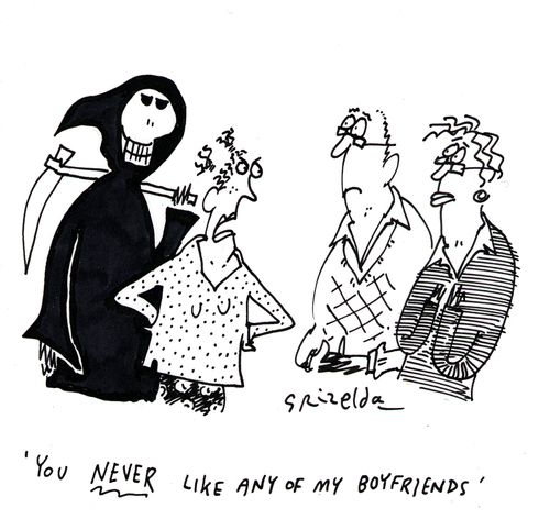 'You NEVER like any of my boyfriends!'