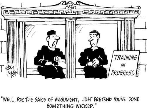 'Well, for the sake of argument, just pretend you've done something wicked.'