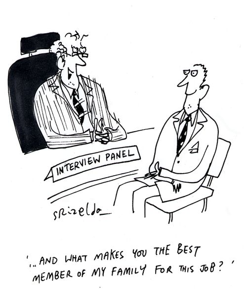 Interview panel - '...and what makes you the best member of my family for this job?'