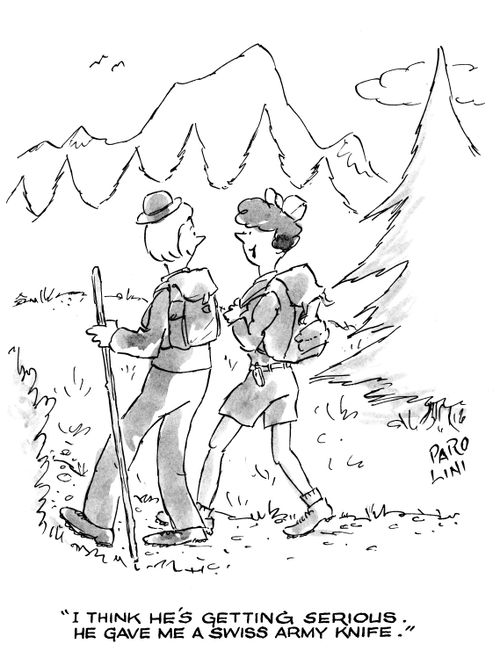 'I think he's getting serious. He gave me a Swiss army knife.'