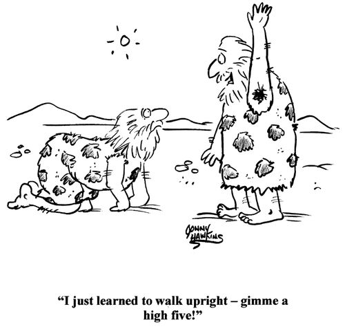 Caveman to caveman: 'I just learned to walk - gimme a high five!'