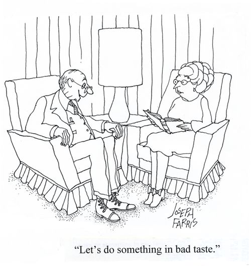 'Let's do something in bad taste.'