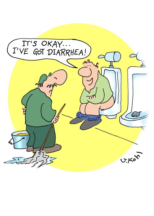 "It's okay, I've got diarrhea."