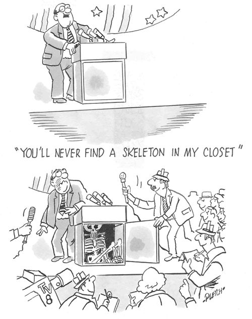 'You'll never find a skeleton in my closet'