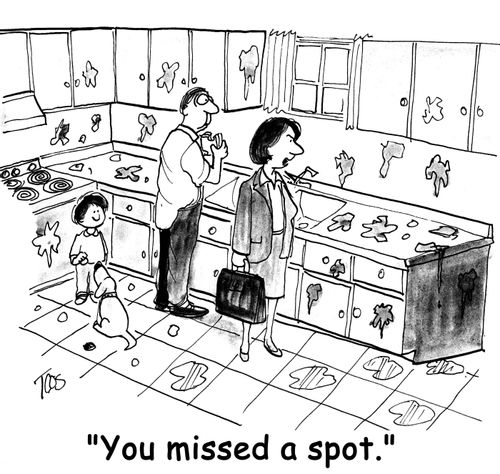 'You missed a spot.'