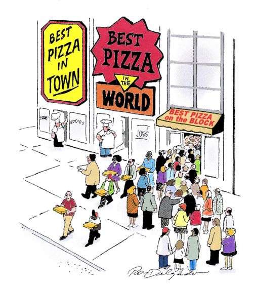 Best Pizza in Town, Best Pizza in the World and Best Pizza on the Block.