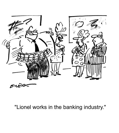 'Lionel works in the banking industry.'