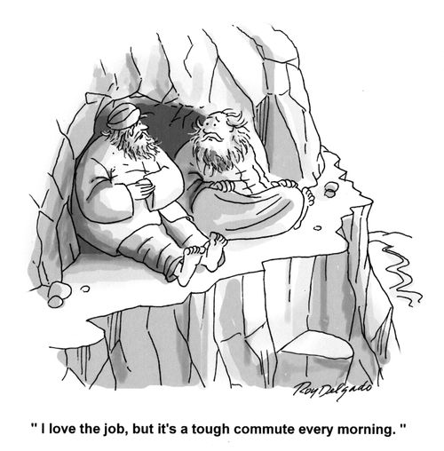 'I love the job, but it's a tough commute every morning.'