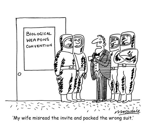 'My wife misread the invite and packed the wrong suit.'