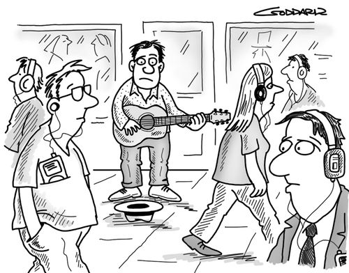 Busker ignored because of the rise of MP3 players.