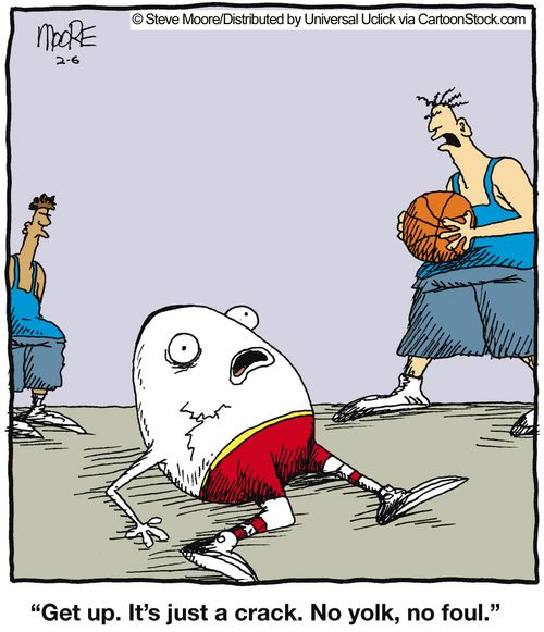 'Get up. It's just a crack. No yolk, no foul.'