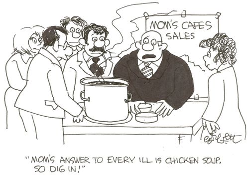 Mom's Cafe: 'Mom's answer to every ill is chicken soup, so dig in.'