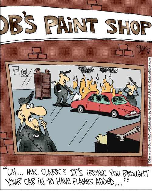 'Uh... Mr. Clark? It's ironic you brought your car in to have flames added...'