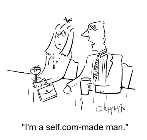 'I'm a self.com-made man.'