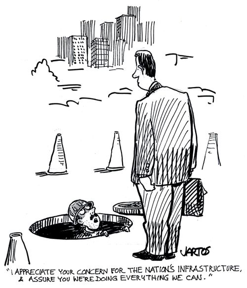 'I appreciate your concern for the natino's infrastructure, and I assure you we're doing everything we can.'