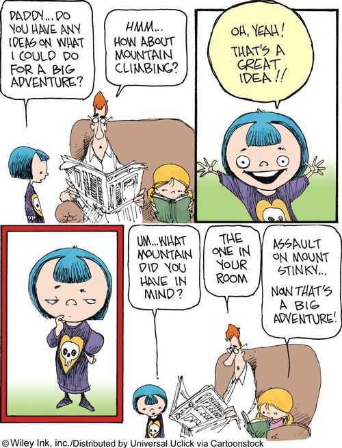 'Assault on Mount Stinky...now that's a big adventure.'