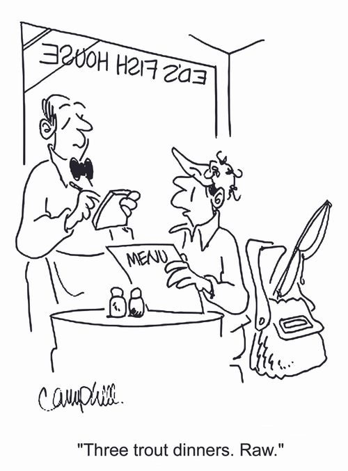 'Three trout dinners. Raw.'