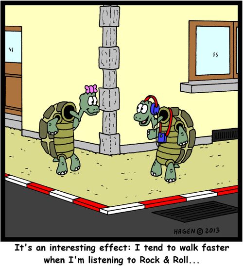 'It's an interesting effect: I tend to walk faster when I'm listening to Rock & Roll...'