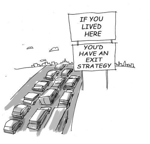Roadway sign: If you lived here, you'd have and exit strategy. 