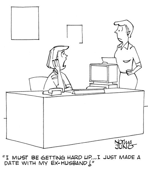 'I must be getting hard up...I just made a date with my ex-husband!'