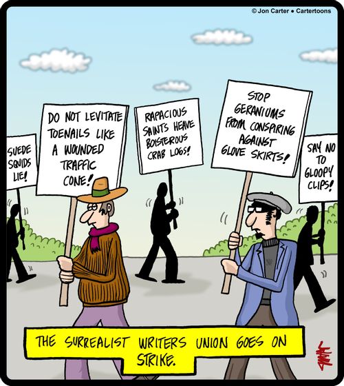 The Surrealist Writers Union goes on strike.