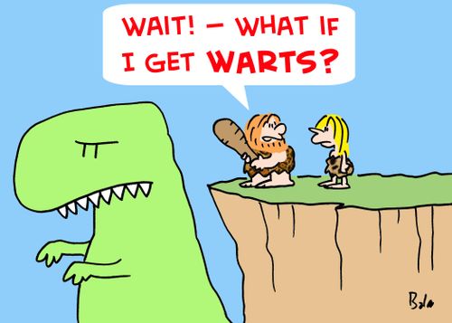 'Wait! -- What if I get WARTS?'