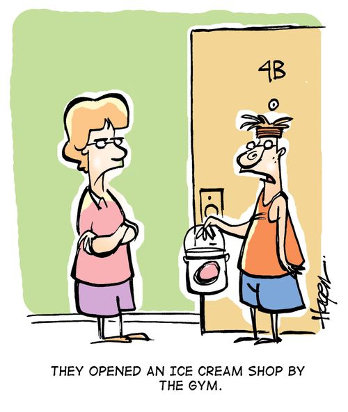 'They opened an ice cream shop by the gym.'