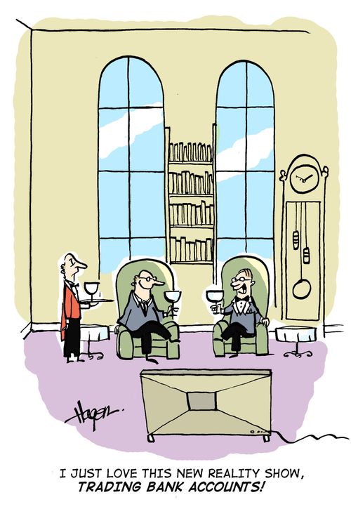 'I just love this new reality show, TRADING BANK ACCOUNTS!'