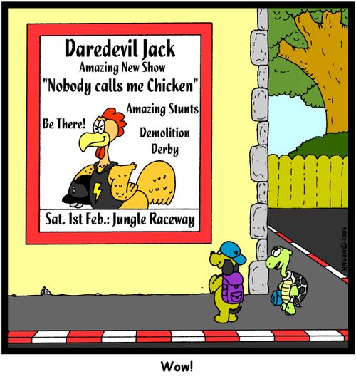 'Wow!' (Nobody calls me Chicken)
