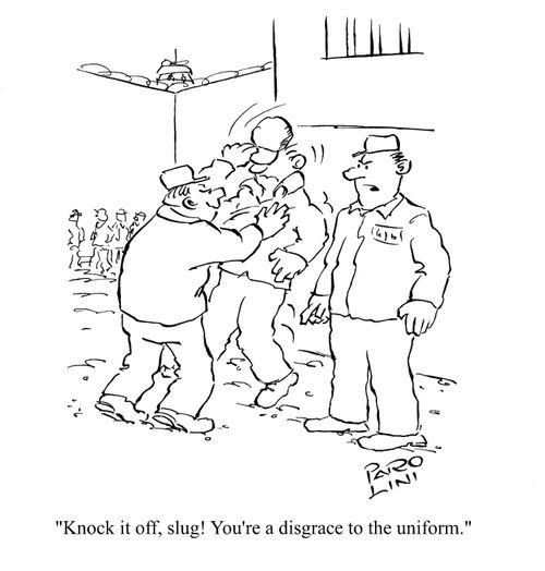 'Knock it off, slug! You're a disgrace to the uniform.'