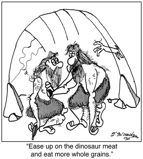 'Ease up on the dinosaur meat and eat more whole grains.'