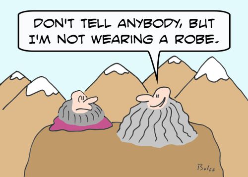 'Don't tell anybody, but I'm not wearing a robe.'