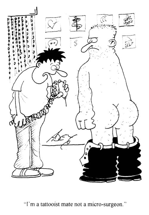 'I'm a tattooist mate not a micro-surgeon.'