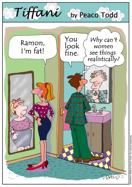 "Why can't women see things realistically?"