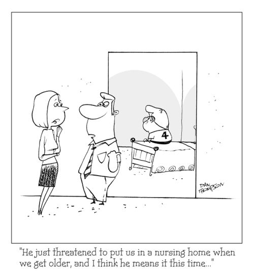 "He just threatened to put us in a nursing home this time and I think he means it this time...."