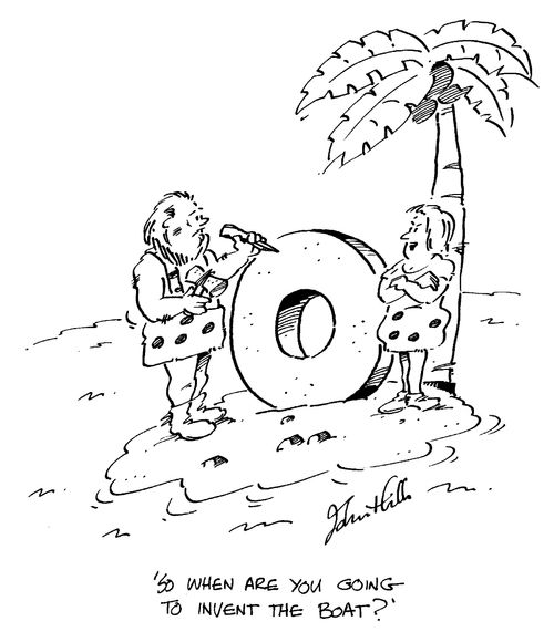 "So when are you going - to invent the boat?"