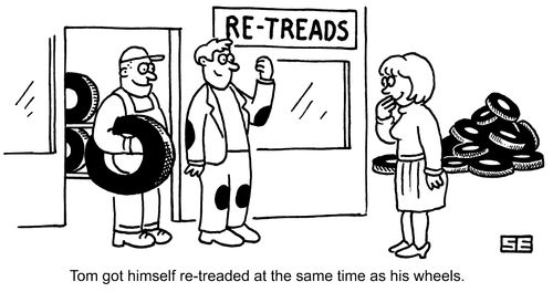 Tom got himself retreaded at the same time as his wheels