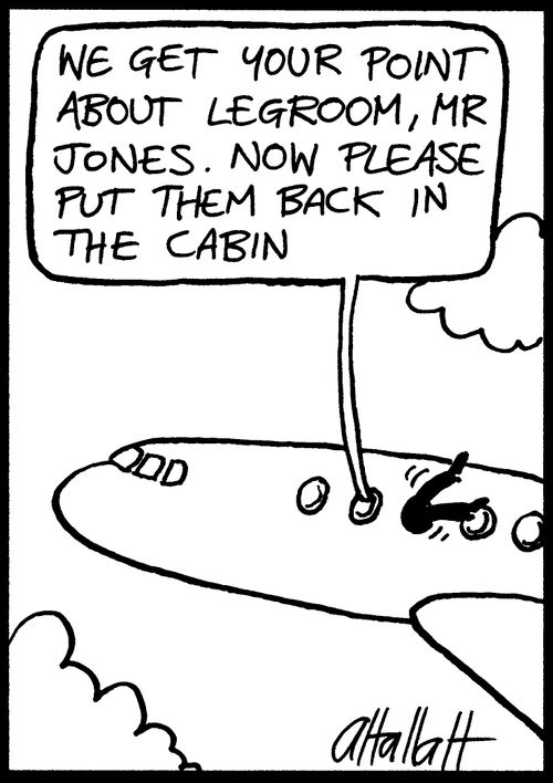 "We get your point about legroom, now please put them back in the cabin"