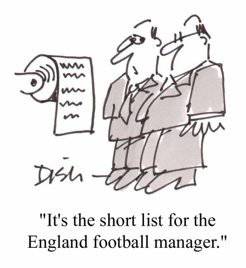 "It's the short list for the England football manager"