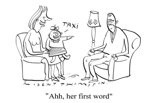 "Ahh, her first word"
