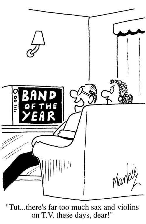 "Tut...there's far too much sax and violins on TV these days, dear!"