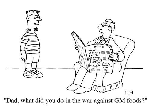 "Dad, what did you do in the war against GM foods?"
