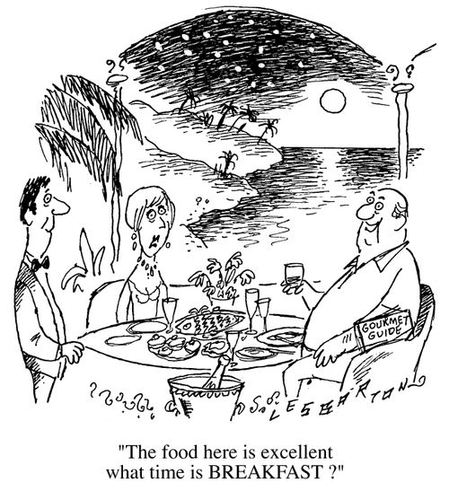 "The food here is excellent- what time is breakfast?"