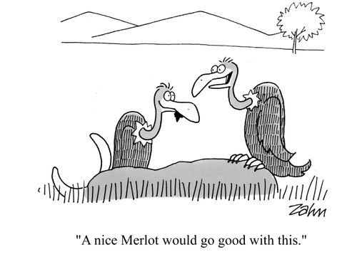 'A nice Merlot would go good with this.'